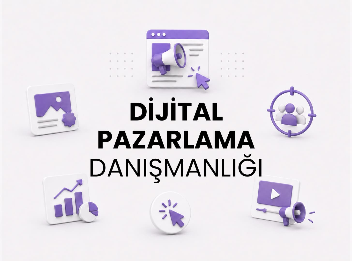 Dijital Pazarlama Danışmanlığı