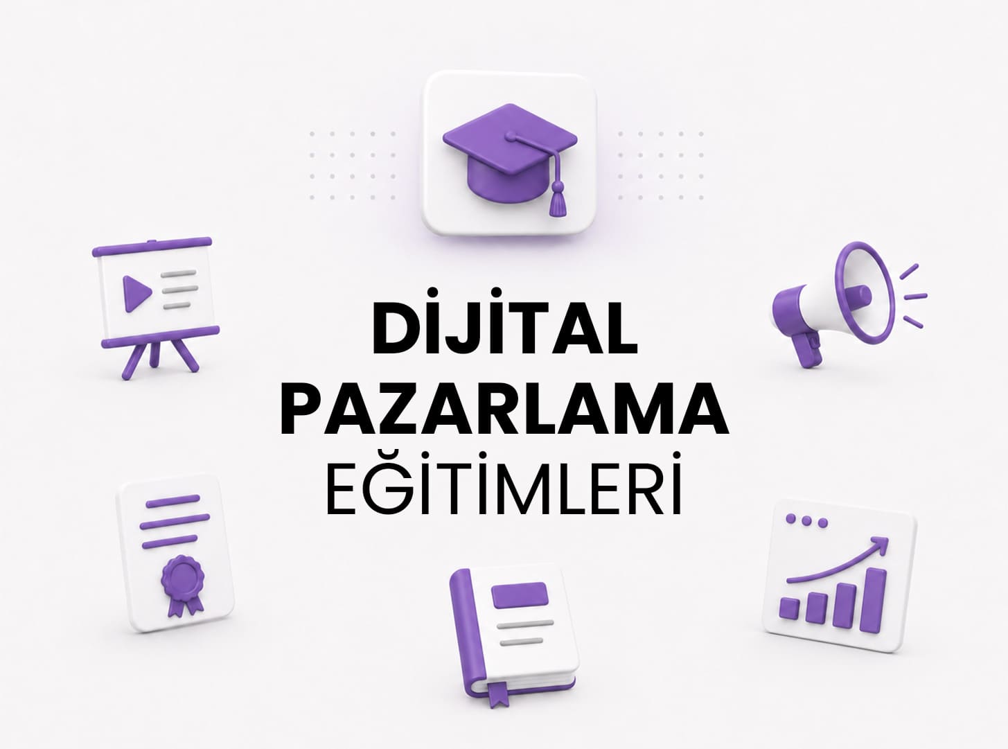 Dijital Pazarlama Eğitimleri