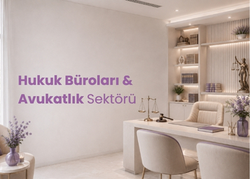 Hukuk Büroları & Avukatlık Sektörü Dijital Pazarlama Hizmetleri