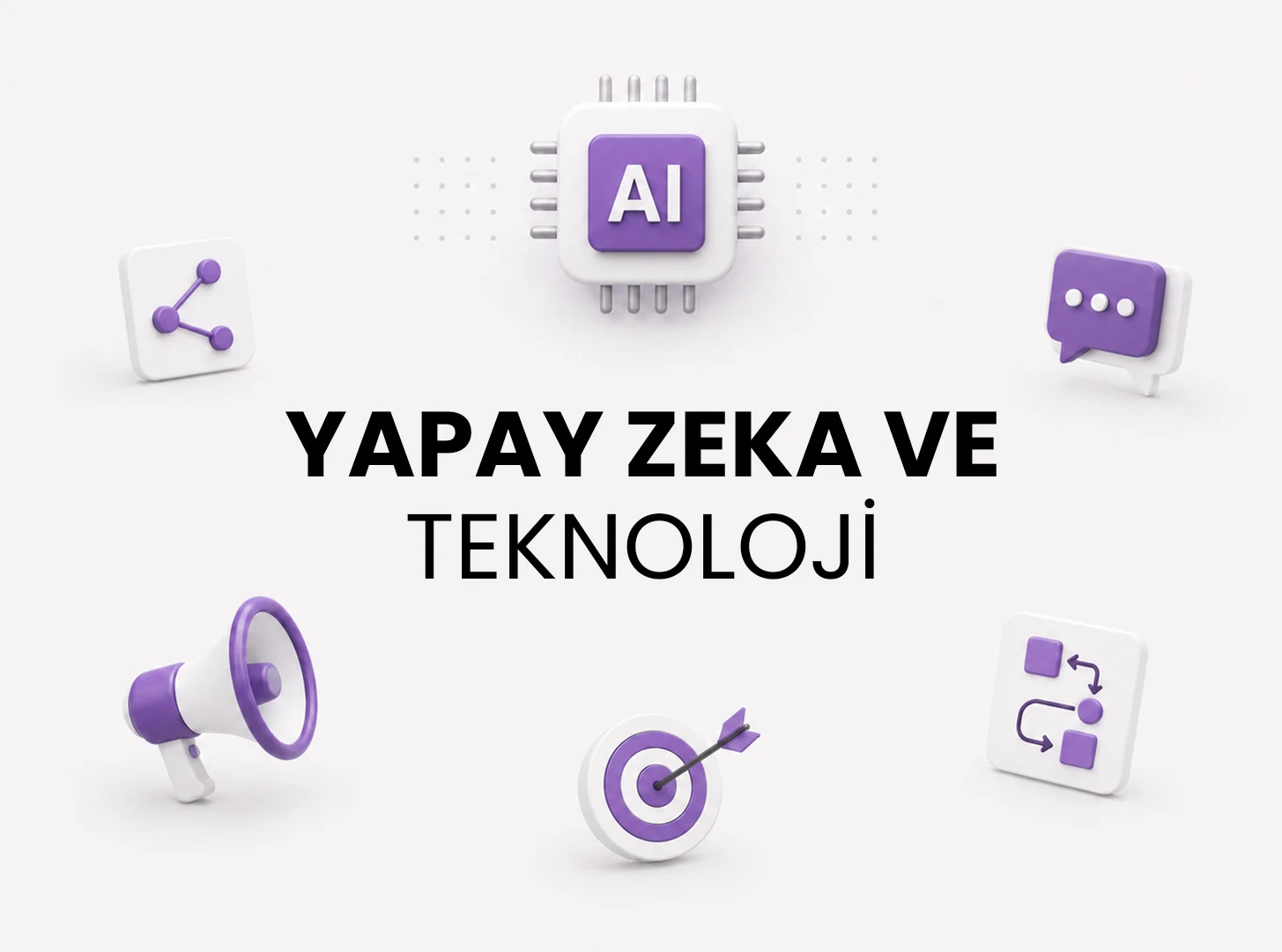 Yapay Zeka & Teknoloji